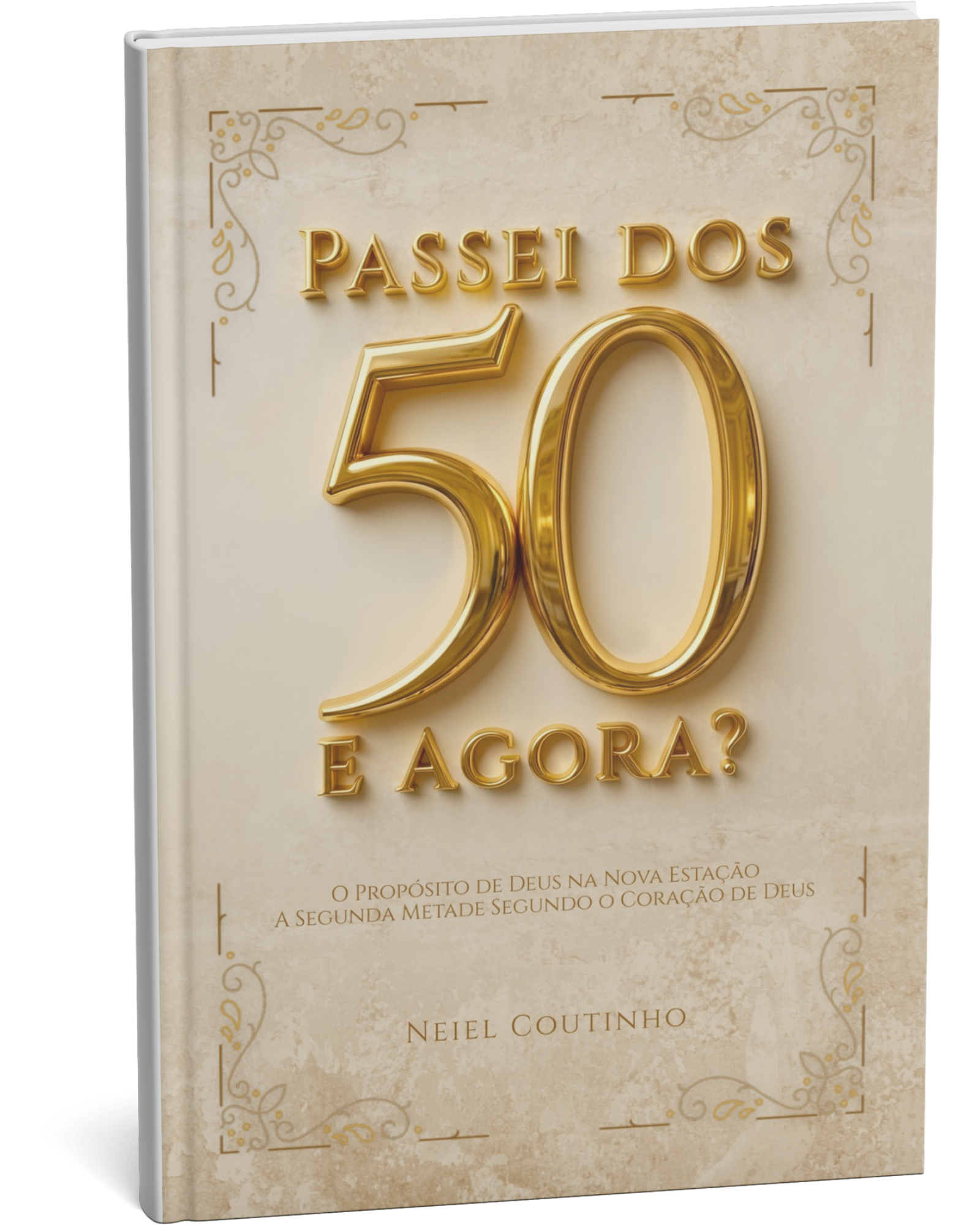 Capa do livro Passei dos 50 e Agora?